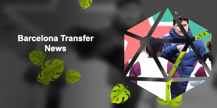 Fc barcelona transfer news